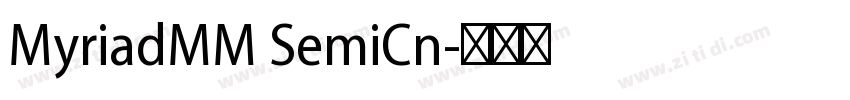 MyriadMM SemiCn字体转换 MyriadMM SemiCn字体转换